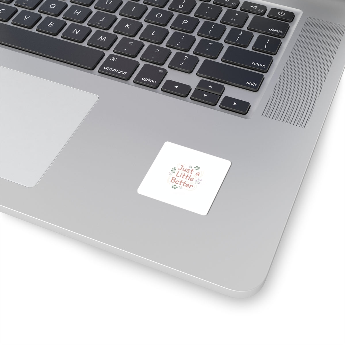 just a little better sticker | micro affirmation, small wins sticker