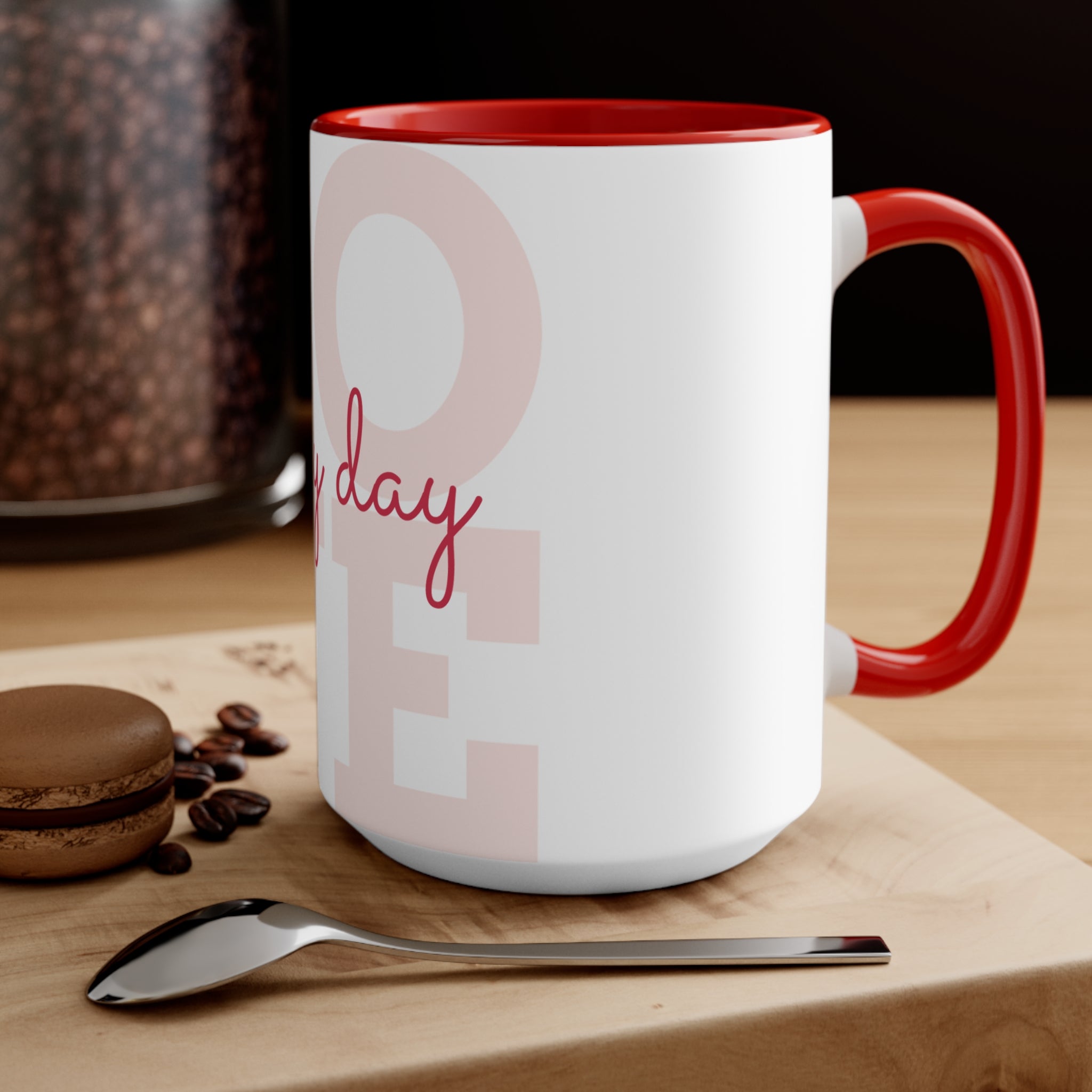 Love Every Day Accent Mug — Pink Interior & Handle, Inspirational Coffee Cup
