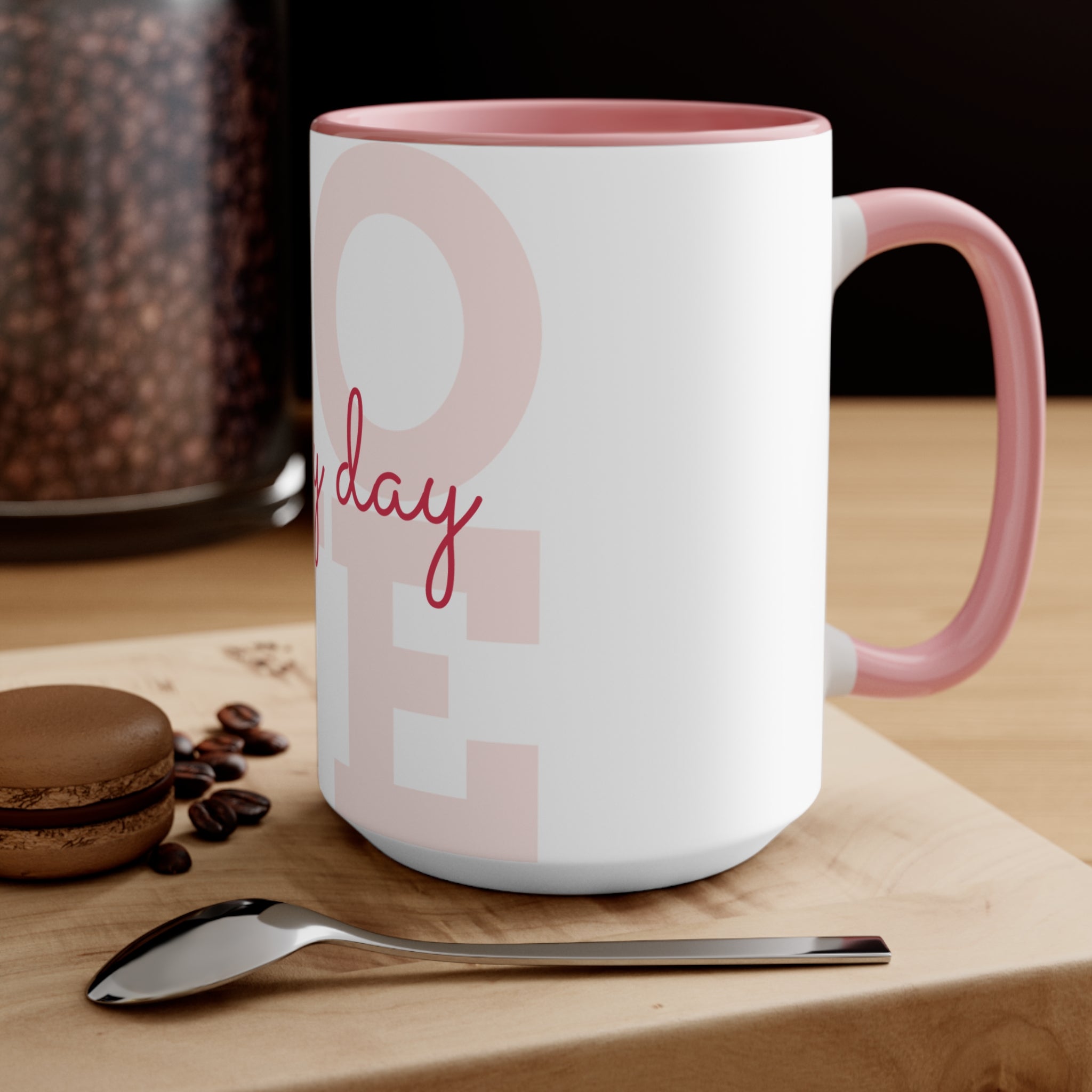 Love Every Day Accent Mug — Pink Interior & Handle, Inspirational Coffee Cup