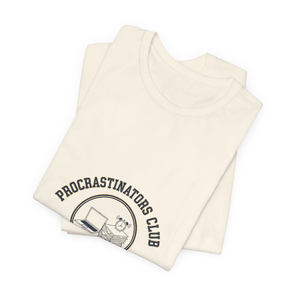 Procrastinators Club Tee | ironic club shirt, varsity style