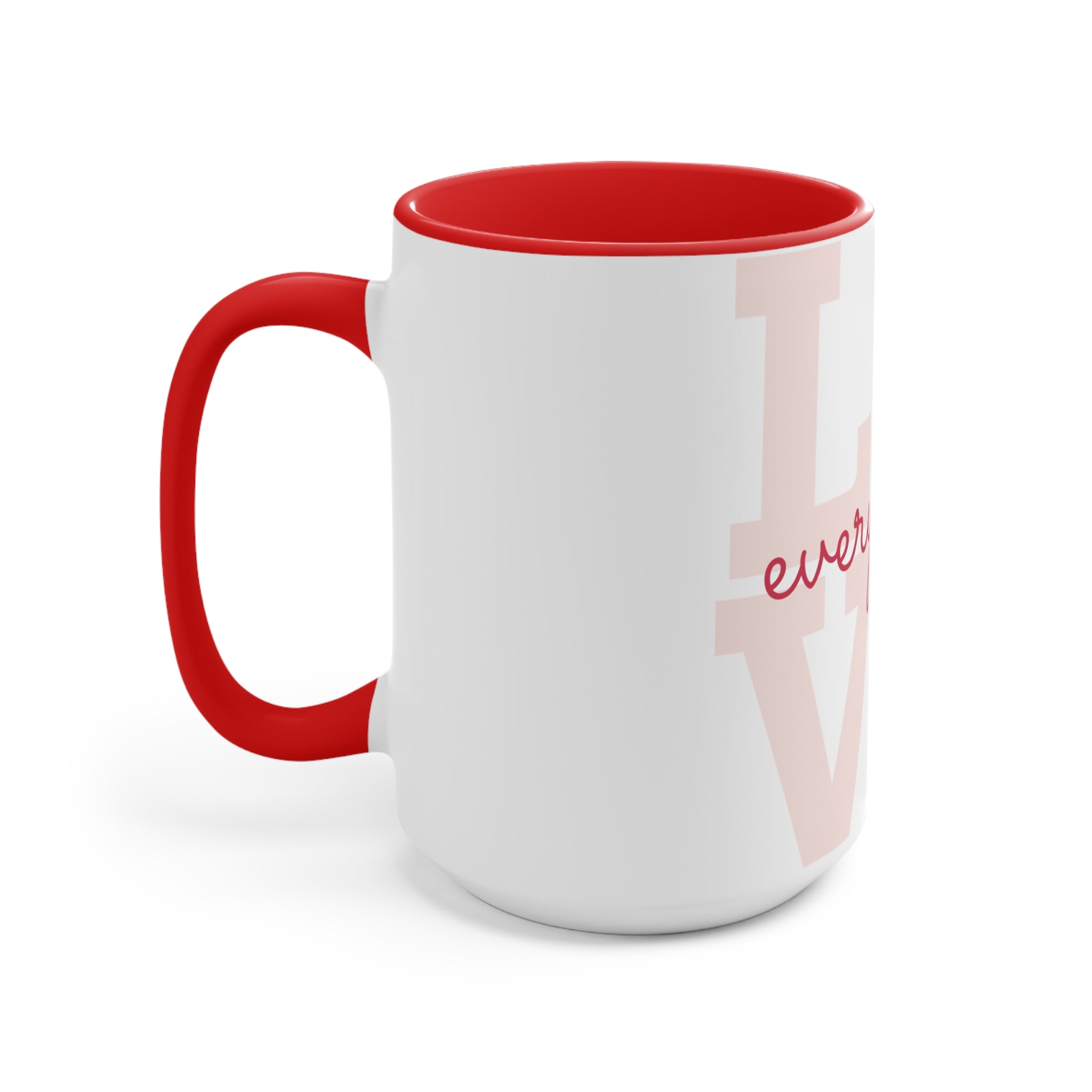 Love Every Day Accent Mug — Pink Interior & Handle, Inspirational Coffee Cup