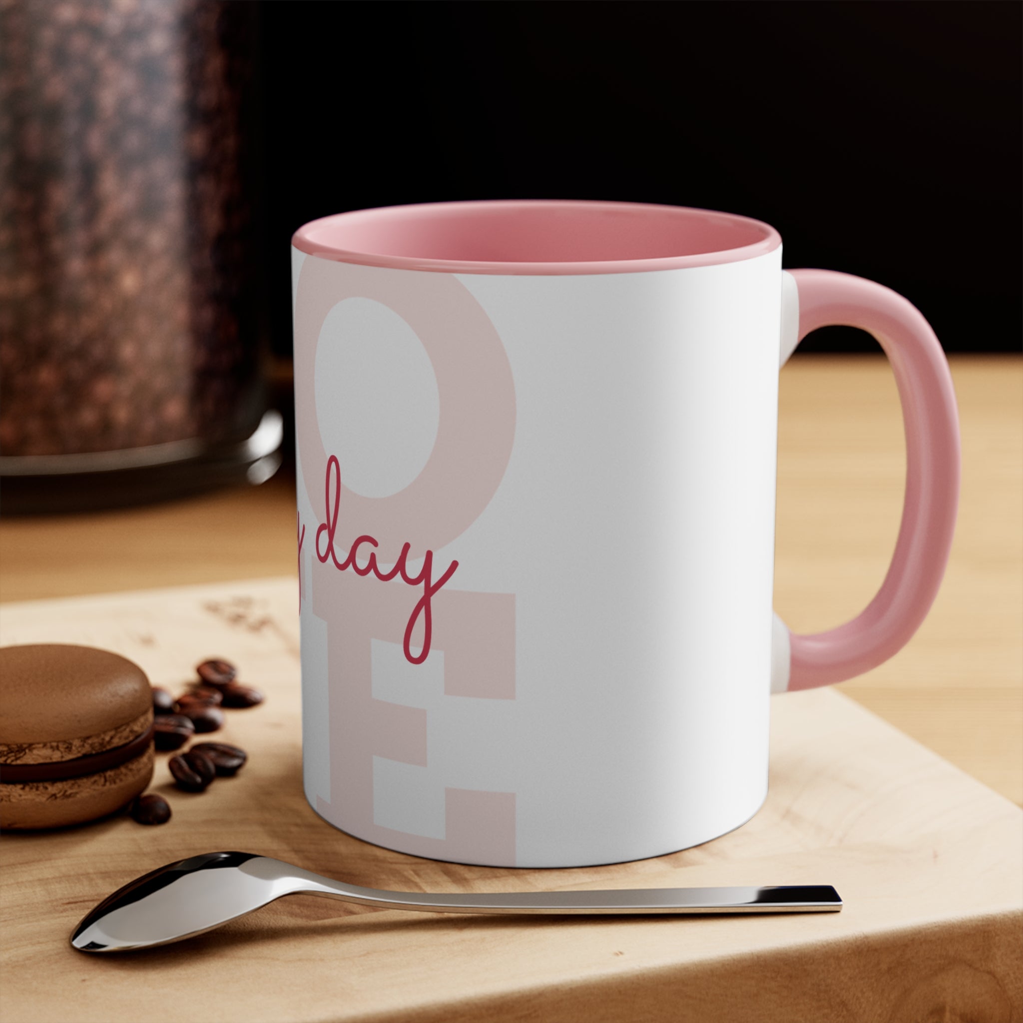 Love Every Day Accent Mug — Pink Interior & Handle, Inspirational Coffee Cup
