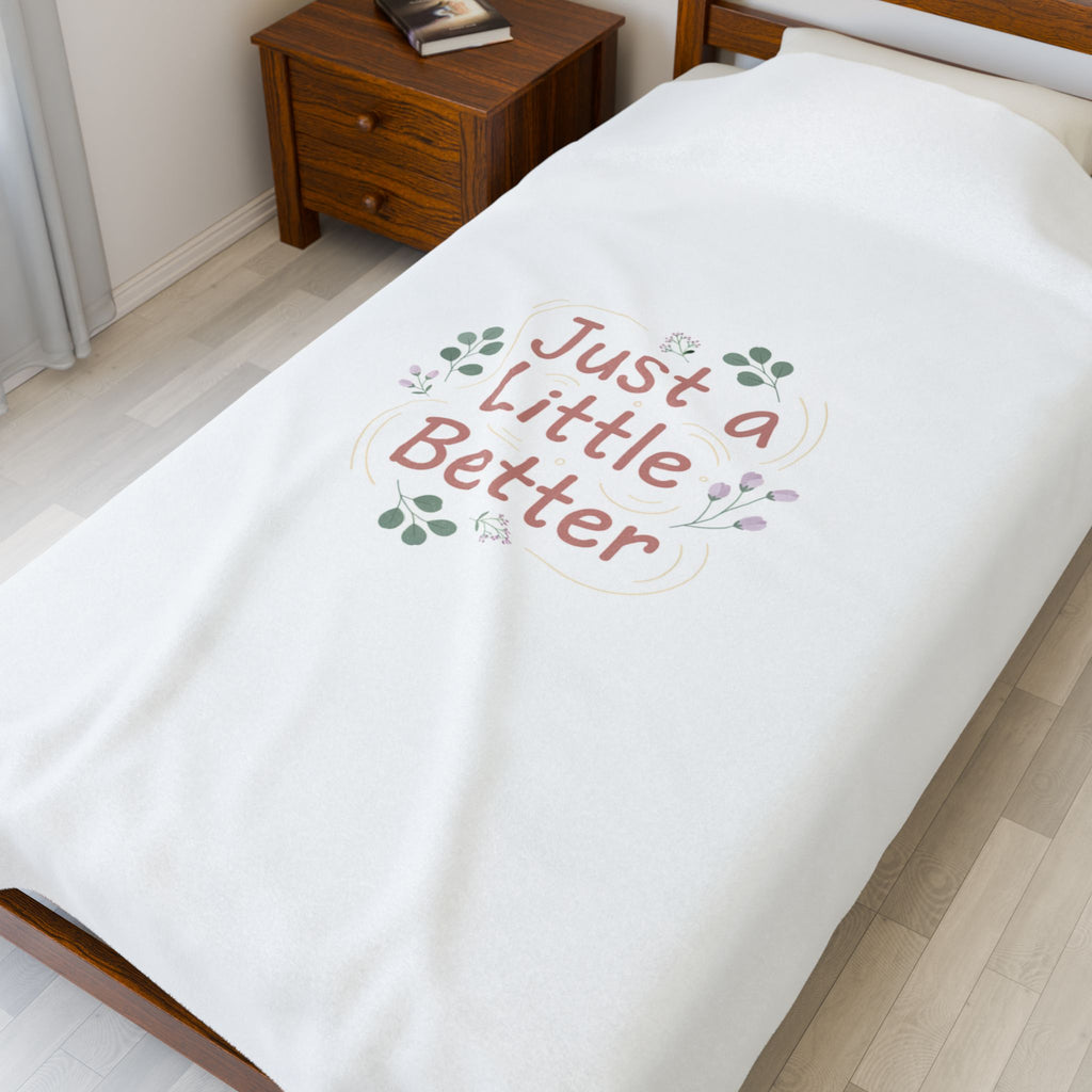 just a little better velveteen blanket | micro affirmation, calming encouragement