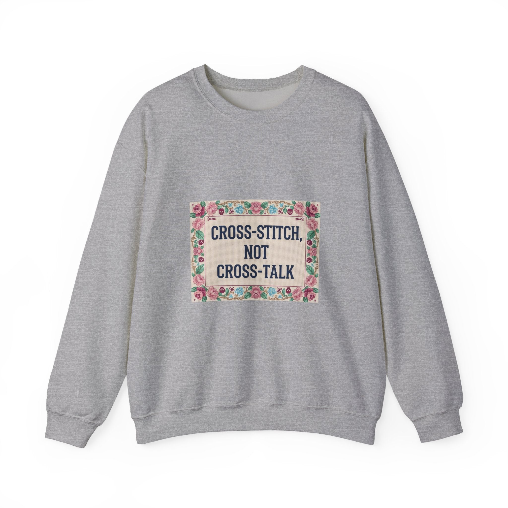 Cross‑Stitch Not Cross‑Talk Sweatshirt | ironic embroidery, grandma chic