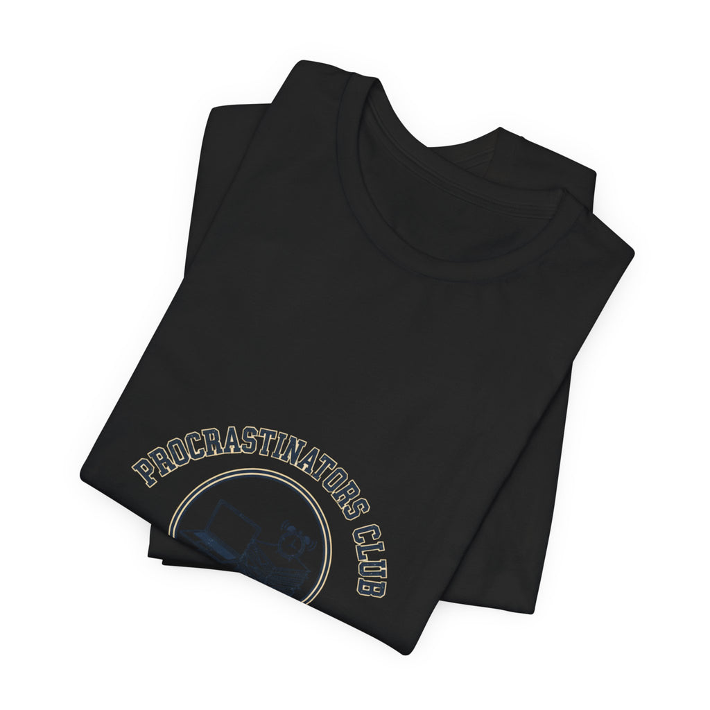 Procrastinators Club Tee | ironic club shirt, varsity style