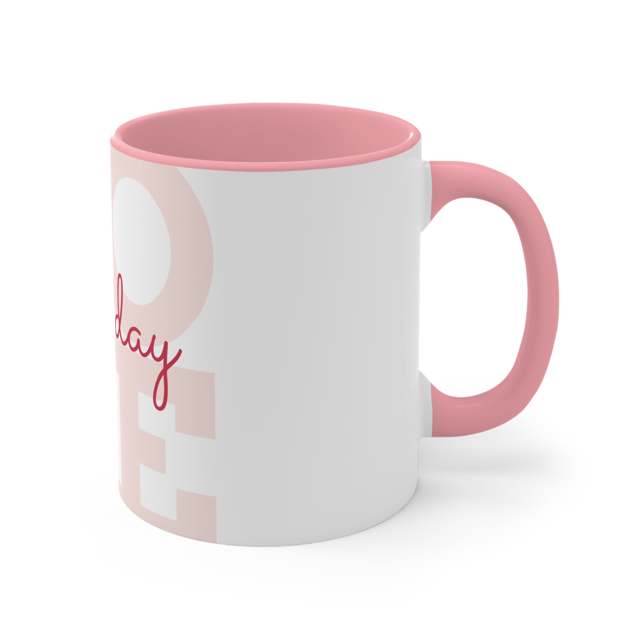 Love Every Day Accent Mug — Pink Interior & Handle, Inspirational Coffee Cup