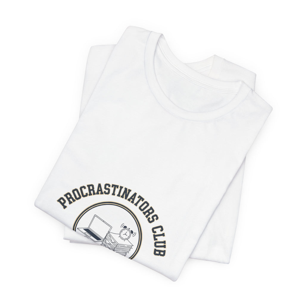 Procrastinators Club Tee | ironic club shirt, varsity style