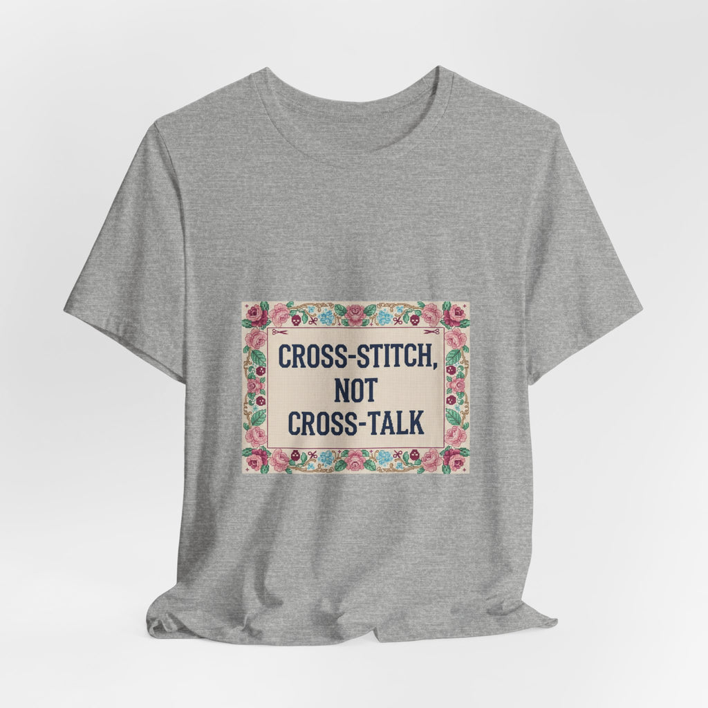 Cross-Stitch, Not Cross-Talk Tee | ironic embroidery, grandma chic