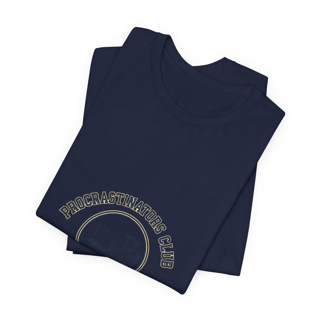 Procrastinators Club Tee | ironic club shirt, varsity style