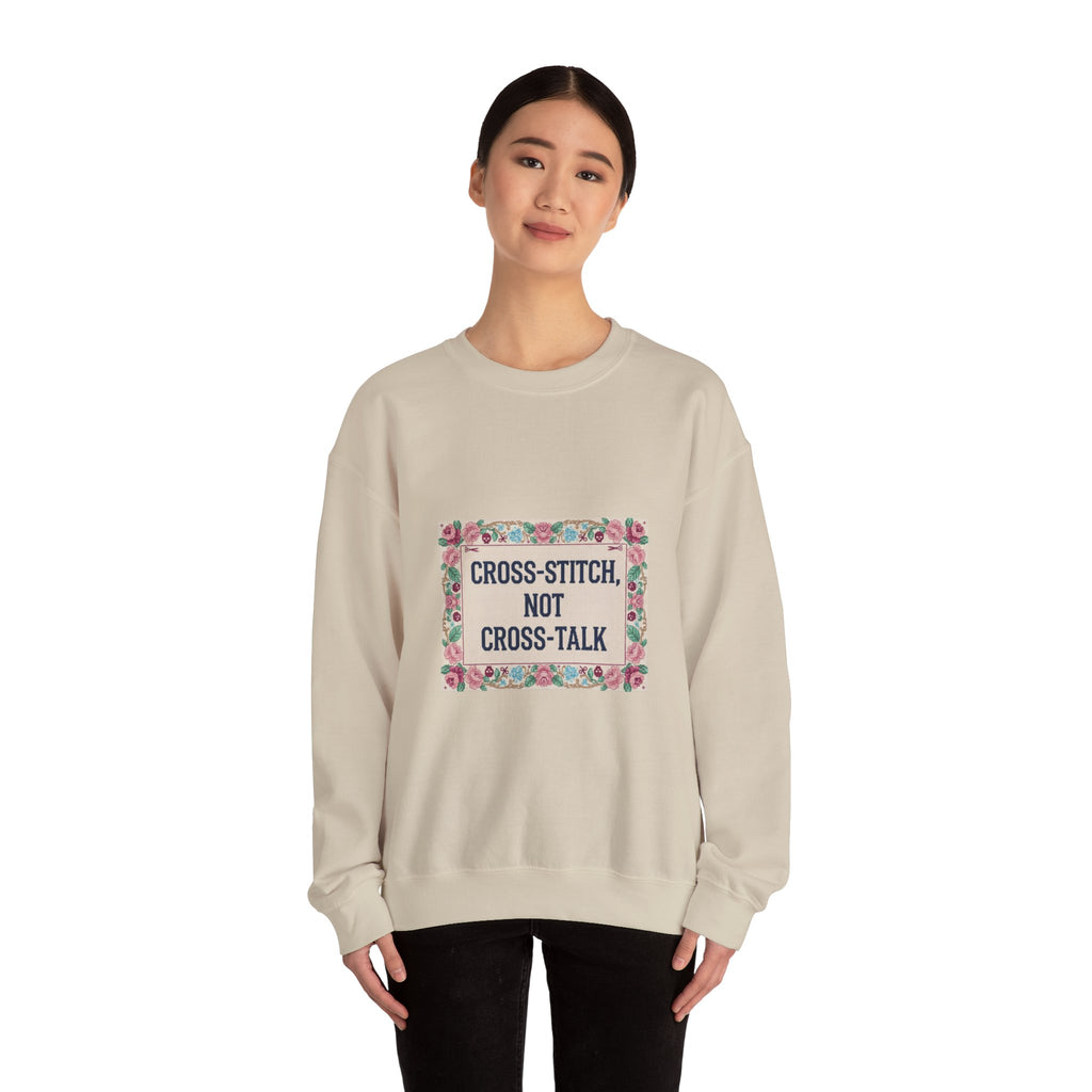 Cross‑Stitch Not Cross‑Talk Sweatshirt | ironic embroidery, grandma chic