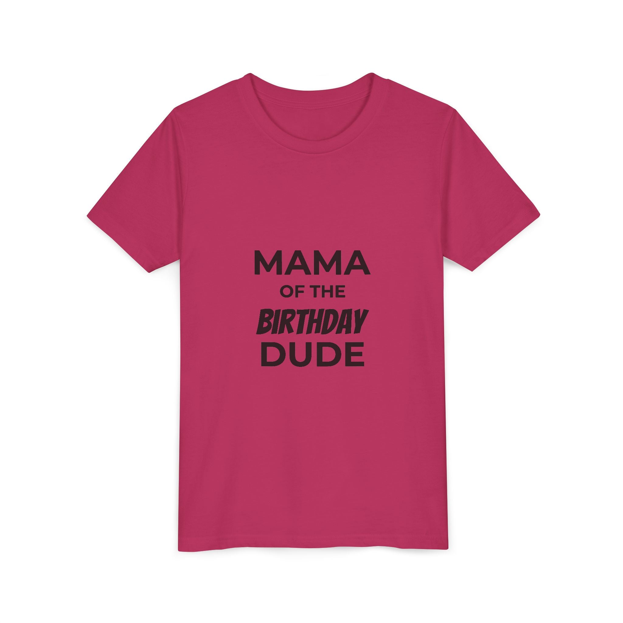 Mama of the Birthday Dude Tee | Youth T-Shirt
