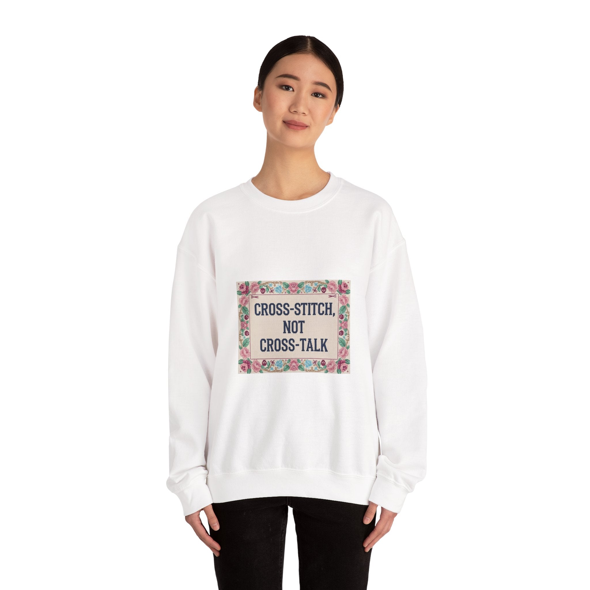 Cross‑Stitch Not Cross‑Talk Sweatshirt | ironic embroidery, grandma chic