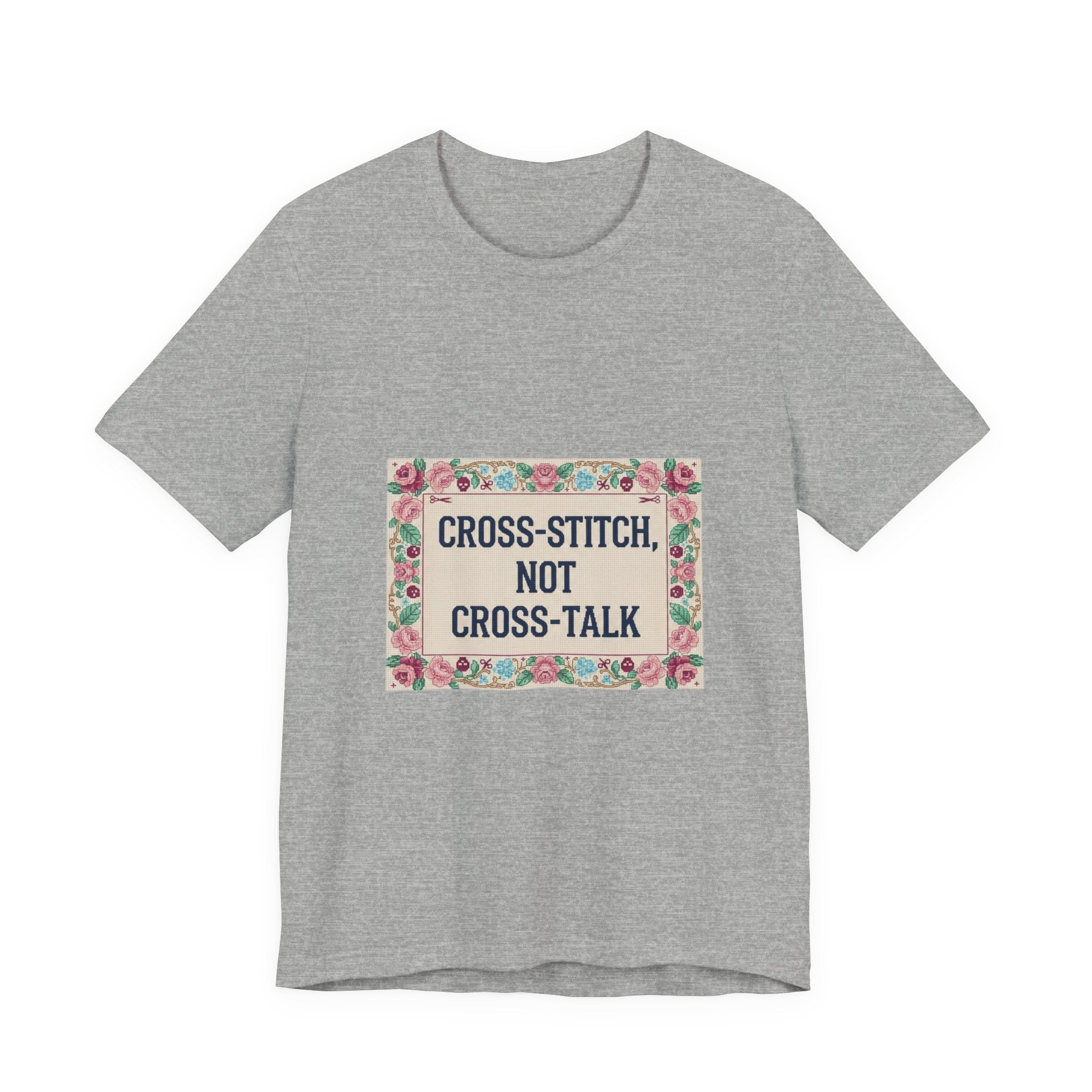 Cross-Stitch, Not Cross-Talk Tee | ironic embroidery, grandma chic