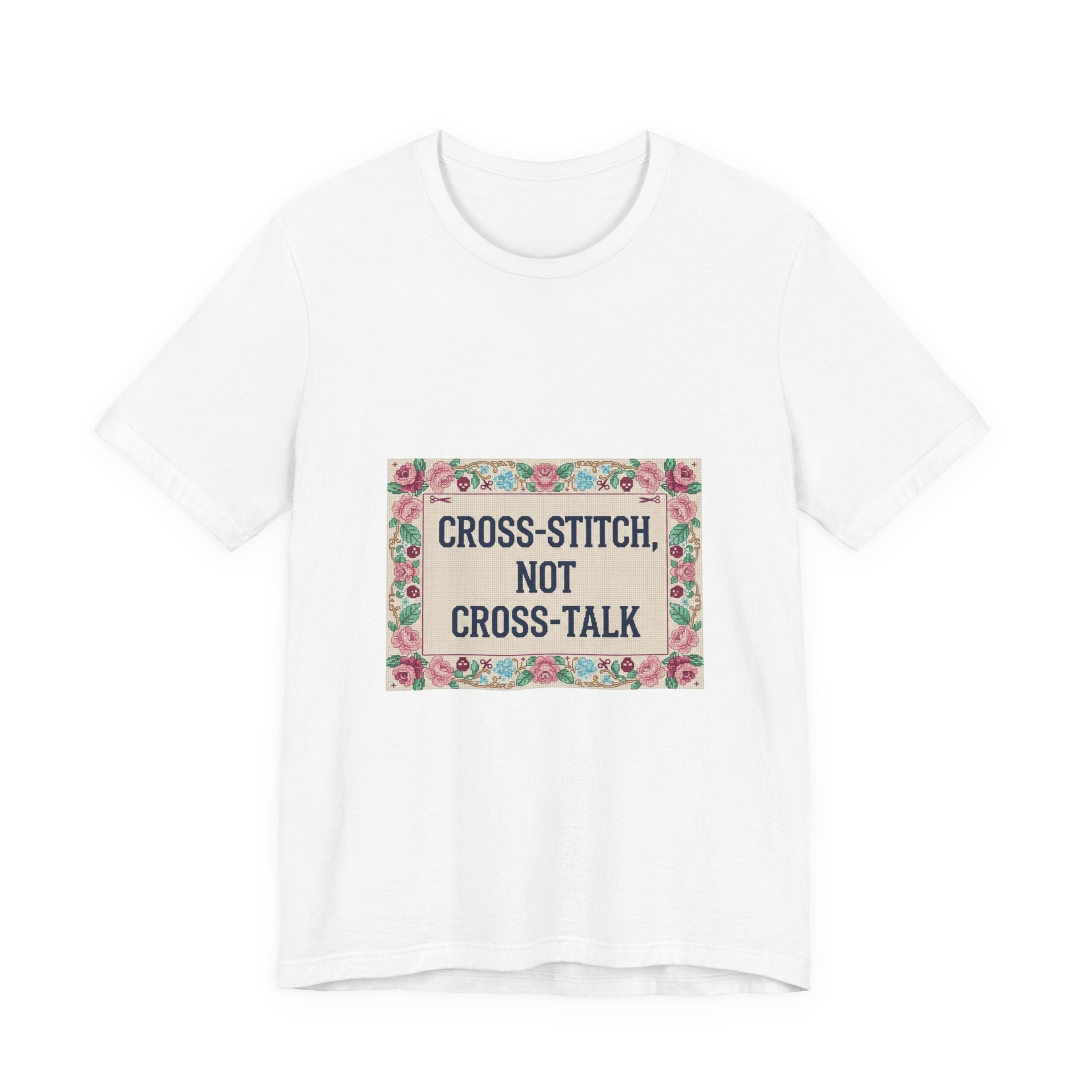 Cross-Stitch, Not Cross-Talk Tee | ironic embroidery, grandma chic