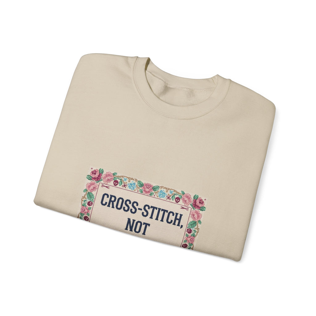 Cross‑Stitch Not Cross‑Talk Sweatshirt | ironic embroidery, grandma chic