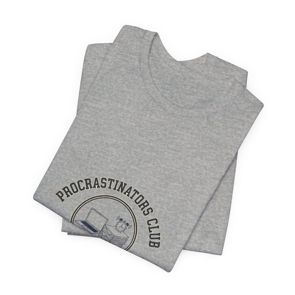 Procrastinators Club Tee | ironic club shirt, varsity style
