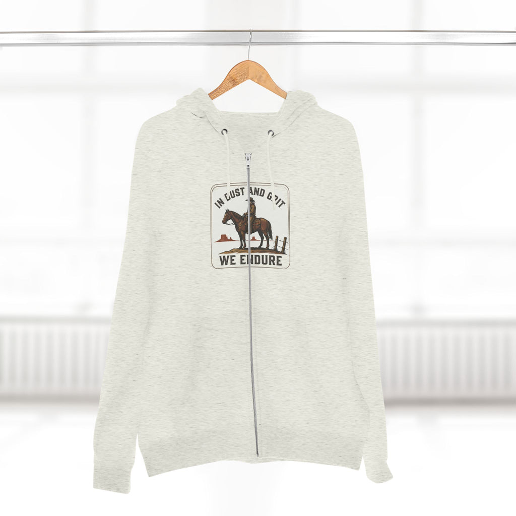 In Dust and Grit We Endure Hoodie | Cowboy Horse Western Zip Hoodie