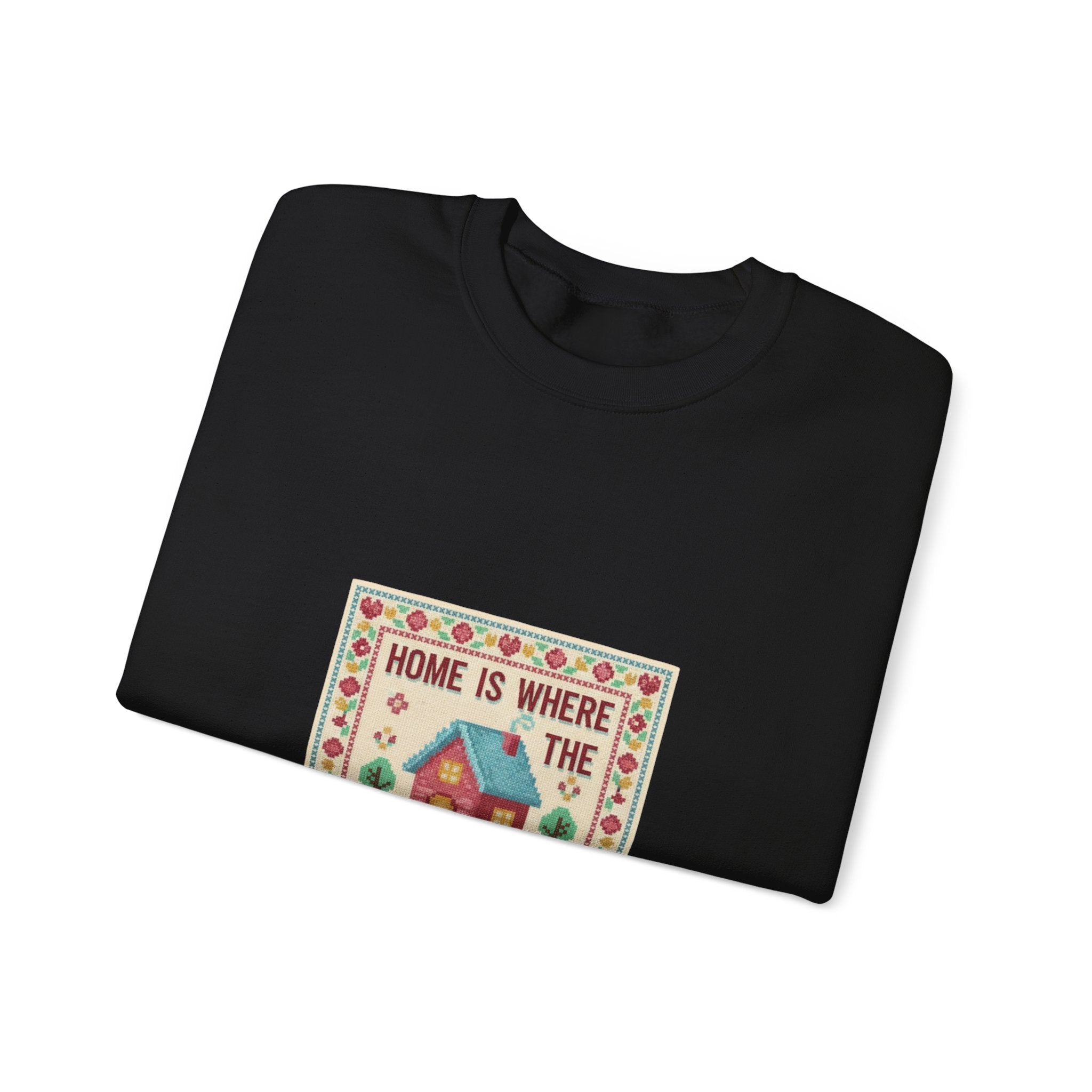 Home Is Where The People Aren't Sweatshirt | ironic embroidery, grandma chic